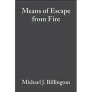 Means of Escape from Fire by Billington, M. J.; Copping, Alex; Ferguson, Anthony, 9780632032037