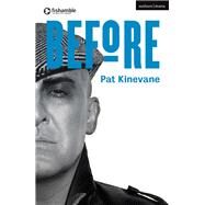 Before by Kinevane, Pat, 9781350092037