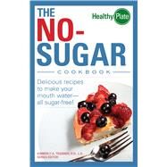 The No-Sugar Cookbook by Tessmer, Kimberly A., 9781598692037
