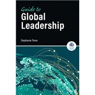 Guide to Global Leadership by Stephanie Thum, 9781071972038