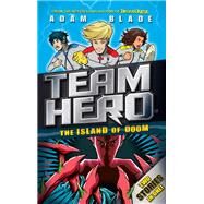 Team Hero: The Island of Doom Special Bumper Book 2 by Blade, Adam, 9781408352038