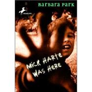 Mick Harte Was Here by PARK, BARBARA, 9780679882039
