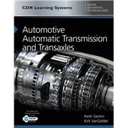 Automotive Automatic Transmission and Transaxles CDX Master Automotive Technician Series by Santini, Keith; Vangelder, Kirk, 9781284122039