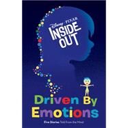 Inside Out Driven by Emotions by Unknown, 9781484722039