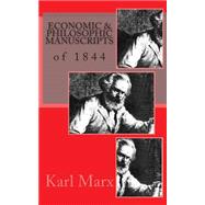 Economic & Philosophic Manuscripts of 1844 by Marx, Karl; Srinivasan, Sankar; Milligan, Martin, 9781508712039
