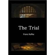 The Trial by Kafka, Franz; Wyllie, David, 9781522952039