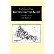 The Cruise of the Alerte by Knight, E. F., 9781589762039