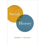Social History by Rogers, Bobby C., 9780807162040