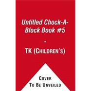 Untitled Chock-A-Block Book #5 : A Chock-a-Block Book by To Be Announced, 9781442412040