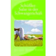 Schuessler-salze in Der Schwangerschaft by Rieger, Berndt, 9781452862040