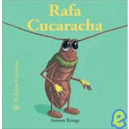 Rafa Cucaracha by Krings, Antoon; Krings, Antoon; Cceres Gonzlez, David, 9788498012040
