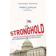 The Stronghold by Schaller, Thomas F., 9780300172041