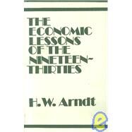 Economic Lessons of the 1930s by Arndt,H. W., 9780714612041