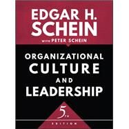 Organizational Culture and Leadership by Schein, Edgar H.; Schein, Peter A., 9781119212041