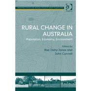 Rural Change in Australia: Population, Economy, Environment by Dufty-Jones,Rae, 9781409452041