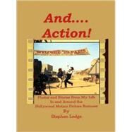 And ... . Action! by Lodge, Stephen, 9781435712041