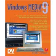 Windows Media 9 Series by Example by Johnson; Nels, 9781578202041
