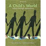 A Child's World: Infancy Through Adolescence by Papalia, Diane; Feldman, Ruth, 9780073532042