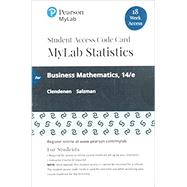MyLab Math with Pearson eText -- 18 Week Standalone Access Card -- for Business Mathematics by Clendenen, Gary, 9780135902042