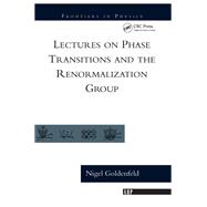 Lectures On Phase Transitions And The Renormalization Group by Nigel Goldenfeld, 9780429962042