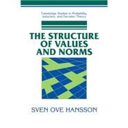 The Structure of Values and Norms by Sven Ove Hansson, 9780521792042