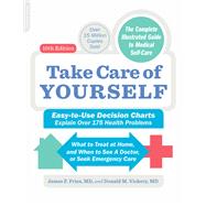 Take Care of Yourself, 10th Edition by James F. Fries; Donald M. Vickery, 9780786742042