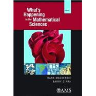 What's Happening in the Mathematical Sciences by Mackenzie, Dana; Cipra, Barry, 9781470422042
