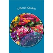 Lillian's Garden by Manning, Robin A., 9781502332042