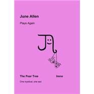 The Pear Tree & Irene by Allen, June, 9781505232042