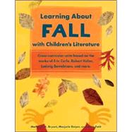 Learning About Fall with Children's Literature by Bryant, Margaret A.; Keiper, Marjorie; Petit, Anne, 9781569762042