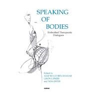 Speaking of Bodies by Ben-shahar, Asaf Rolef; Lipkies, Liron; Oster, Noa, 9781782202042