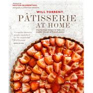 Patisserie at Home by Torrent, Will; Blumenthal, Heston; Gregson, Jonathan, 9781788792042
