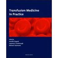 Transfusion Medicine in Practice by Duguid; Jennifer, 9781841842042