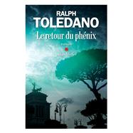 Le Retour du phnix by Ralph Toledano, 9782226402042