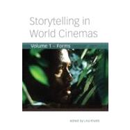 Storytelling in World Cinemas: Forms by Khatib, Lina, 9780231162043