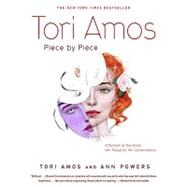 Tori Amos: Piece by Piece by Amos, Tori; Powers, Ann, 9780307492043