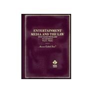 Entertainment, Media, and the Law : Text, Cases and Problems by Weiler, Paul C., 9780314252043