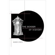 The Gender of History by Smith, Bonnie G., 9780674002043
