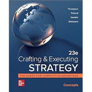 Crafting and Executing Strategy: Concepts: 2024 Release [Rental Edition] by THOMPSON, 9781265102043