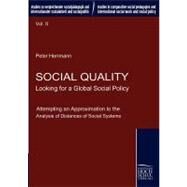 Social Quality - Looking for a Global Social Policy: Attempting an Approximation to the Analysis of Distances of Social Systems by Chen, Ming-fang, 9783941482043