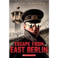 Escape from East Berlin (Escape From #2) by Marino, Andy, 9781338832044