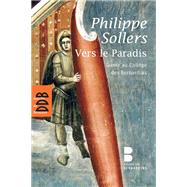 Vers le Paradis by Philippe Sollers, 9782220062044