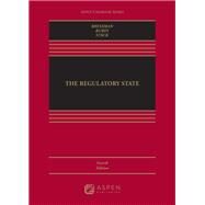 The Regulatory State [Connected eBook with Study Center] by Bressman, Lisa Schultz; Rubin, Edward L.; Stack, Kevin M., 9798886142044