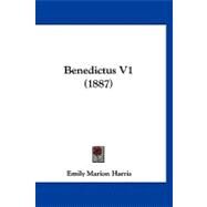 Benedictus V1 by Harris, Emily Marion, 9781120162045