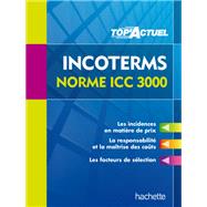 Top'Actuel - Incoterms - Norme ICC 3000 by Christophe Deparrois, 9782011612045