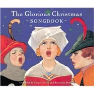 The Glorious Christmas Songbook by Edens, Cooper; Darling, Benjamin, 9780811822046