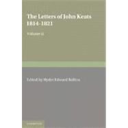 The Letters of John Keats by Rollins, Hyder Edward, 9781107692046