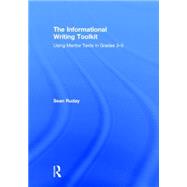 The Informational Writing Toolkit by Ruday, Sean, 9781138832046