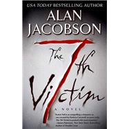 The 7th Victim A Novel by Jacobson, Alan, 9781497692046