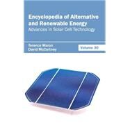 Encyclopedia of Alternative and Renewable Energy: Advances in Solar Cell Technology by Maran, Terence; Mccartney, David, 9781632392046